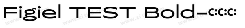 Figiel TEST Bold字体转换